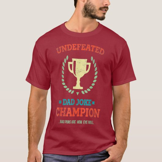 Onverslagen vader Joke Champion Funny Bad Puns Day T-shirt (Voorkant)