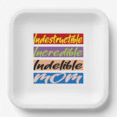 Onverwoestbare, Ongelooflijke, Onuitwisbare Moeder Papieren Bordje (Voorkant)