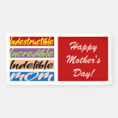 Onverwoestbare, Ongelooflijke, Onuitwisbare Moeder Spandoek (Horizontaal)