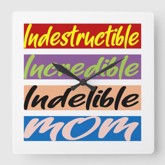 Onverwoestbare, Ongelooflijke, Onuitwisbare Moeder Vierkante Klok (Voorkant)