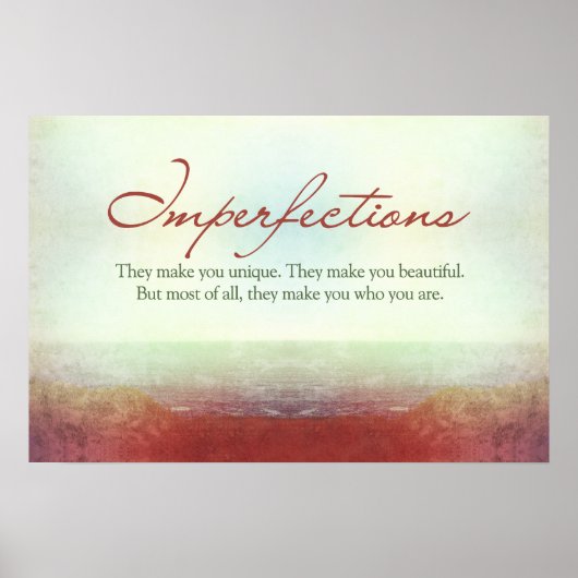 Onvolkomenheden Ze maken je uniek... Poster (Voorkant)
