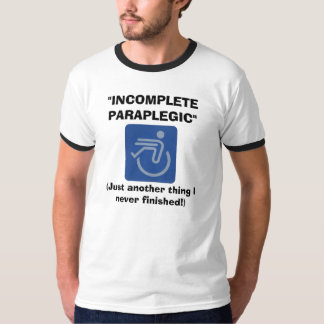 Onvolledig paraplegiaal Shirt