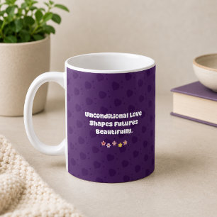 Onvoorwaardelijke Liefde Vormt Toekomsten - Pleego Koffiemok