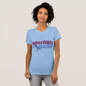 Onvruchtbaarheid zucht t-shirt (Voorkant volledig)