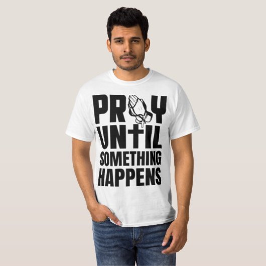 Onwankelbaar Geloof BID Totdat Er Iets Gebeurt Gra T-shirt (Voorkant volledig)