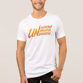 ONwankelbaar. ONbewogen. ONgebroken – Onbreekbare Tri-Blend Shirt