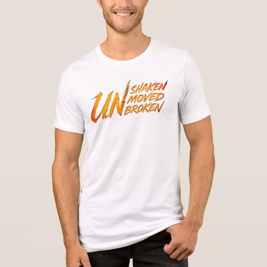 ONwankelbaar. ONbewogen. ONgebroken – Onbreekbare Tri-Blend Shirt (Voorkant)