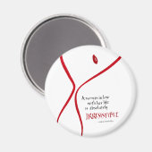 Onweerstaanbare Vrouw - ronde magneet (Voorkant / Achterkant)