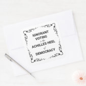 Onwetend stemmen is de achilleshiel van de democra vierkante sticker (Envelop)