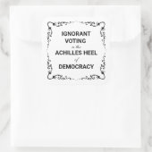 Onwetend stemmen is de achilleshiel van de democra vierkante sticker (Tas)
