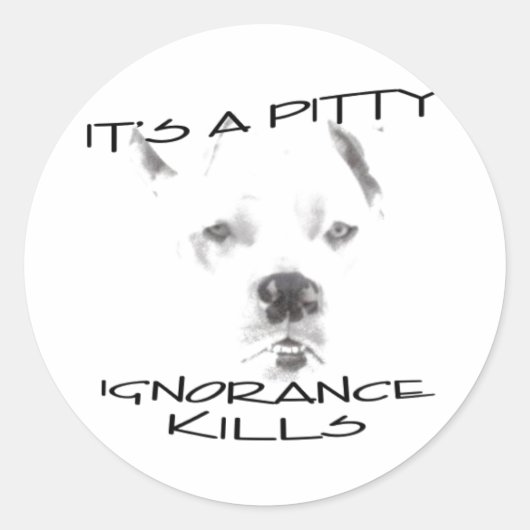 Onwetendheid doodt Pitt Bulls Ronde Sticker (Voorkant)
