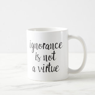 Onwetendheid is geen deugd koffiemok