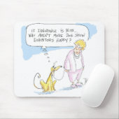 Onwetendheid is geluiden ..... muismat (Met muis)