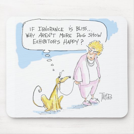Onwetendheid is geluiden ..... muismat (Voorkant)