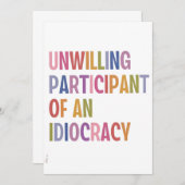 Onwillige deelnemer van een idiocratie tegen Trump Aankondiging (Voorkant / Achterkant)