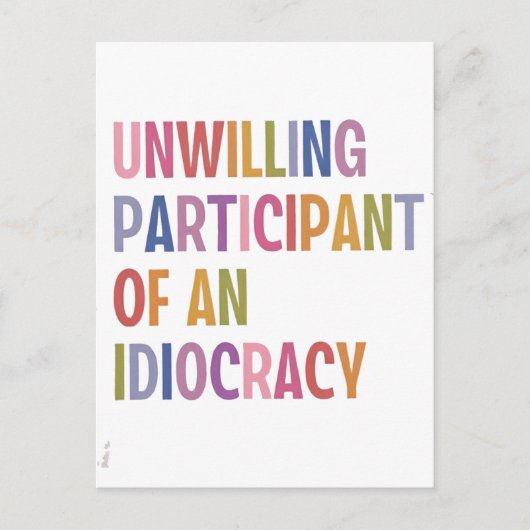 Onwillige deelnemer van een idiocratie tegen Trump Uitnodiging Briefkaart (Voorkant)