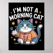 Onwillige Morning Feline Poster (Voorkant)