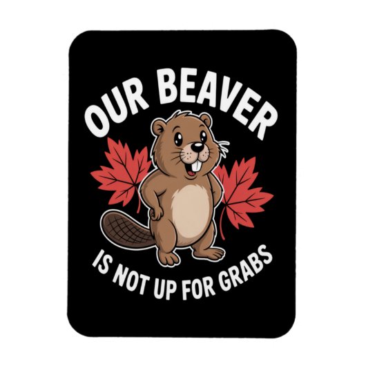 Onze Bever Is Niet Te Koop Magneet (Verticaal)