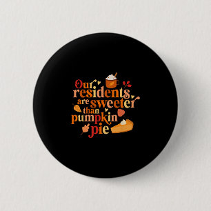 Onze Bewoners Zijn Leuker Dan Pompoentaart Herfst  Ronde Button 5,7 Cm