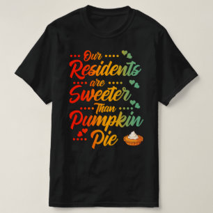 Onze bewoners zijn zoeter dan pompoentaart t-shirt