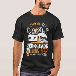 Onze camper heeft een opendeurbeleid RV Camping Ca T-shirt