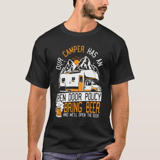 Onze camper heeft een opendeurbeleid RV Camping Ca T-shirt (Voorkant)