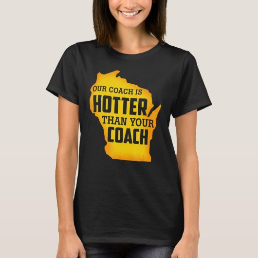 Onze coach is warmer dan jouw coach Green Bay T-shirt (Voorkant)