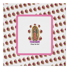 Onze dame van Guadalupe Perfect Poster