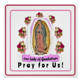 Onze dame van Guadalupe Perfect Poster