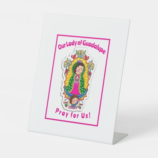 Onze dame van Guadalupe Reclamebord Met Voetstuk (Voorkant)