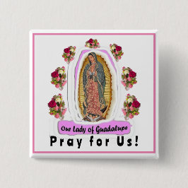 Onze dame van Guadalupe Vierkante Button 5,1 Cm