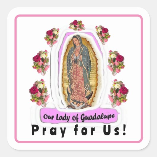 Onze dame van Guadalupe Vierkante Sticker (Voorkant)
