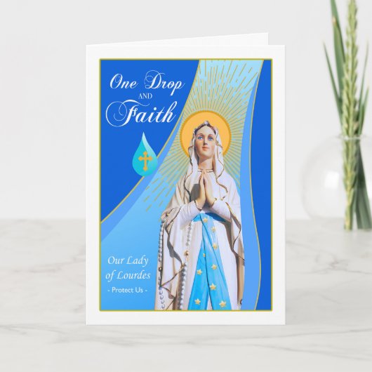 Onze dame van Lourdes Feast Day One Drop and Faith Kaart (Voorkant)