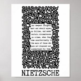 Onze diepste INSIGHTS citaat van Nietzsche Poster