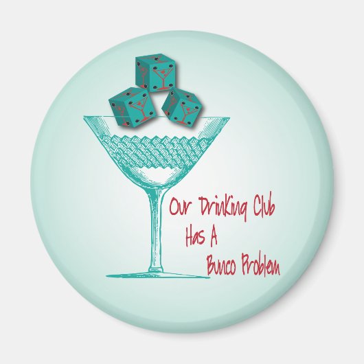 Onze Drink club heeft een Bunco probleem Magneet (Voorkant)