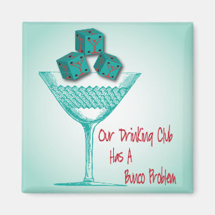 Onze Drink club heeft een Bunco probleem Magneet