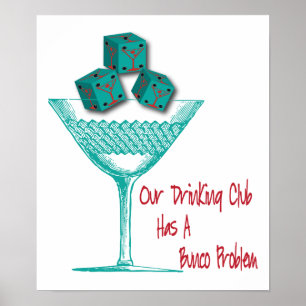 Onze Drink club heeft een Bunco probleem Poster