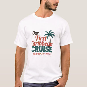 Onze Eerste Caribische Cruise Aangepaste Datum T-shirt