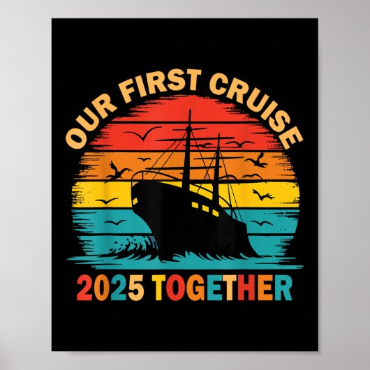 Onze Eerste Cruise 2025 Samen Bijpassende Koppels  Poster (Voorkant)