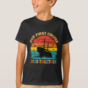 Onze Eerste Cruise 2025 Samen Bijpassende Koppels T-shirt