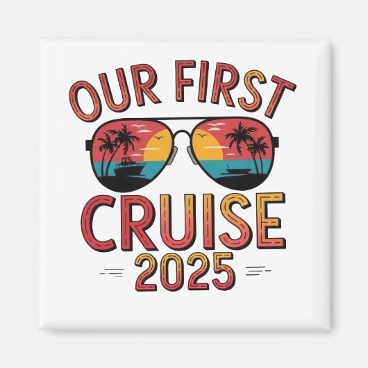 Onze eerste cruise 2025 zomerreis matching magneet (Voorkant)