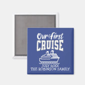 Onze eerste cruise familie vakantie souvenir magneet (Voorkant / Achterkant)
