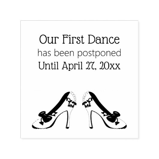 Onze eerste dans is uitgesteld Fancy Shoes Zelfinktende Stempel (Design)