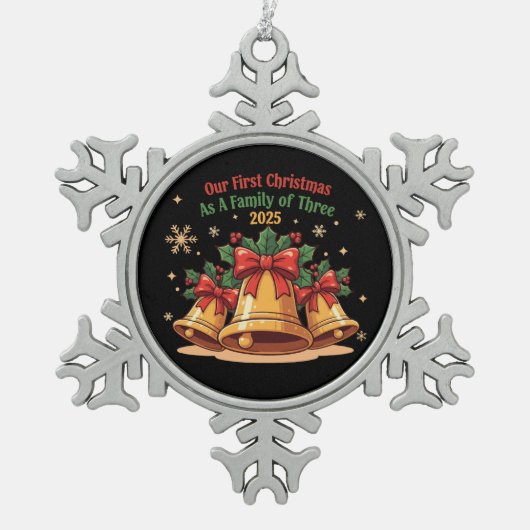 Onze eerste kerst als gezin van drie 2025 | tin sneeuwvlok ornament (Voorkant)
