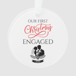 Onze Eerste Kerst Verloving 2025 Ornament