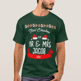 Onze eerste Kerstmis als de heer en mevrouw de Pas T-shirt