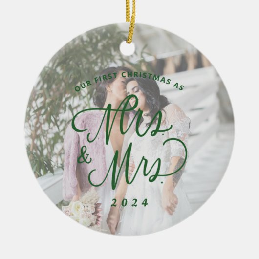 Onze Eerste Kerstmis als Mrs & Mrs Foto Keramisch Ornament (Voorkant)