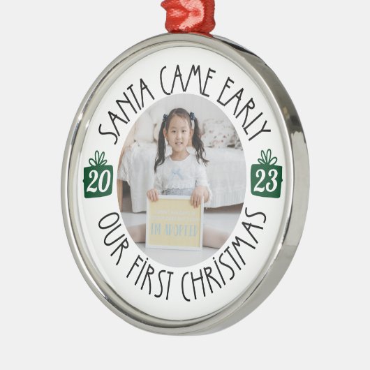 Onze eerste Kerstmis "Kerstman kwam vroeg" adoptie Metalen Ornament (Links)