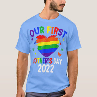 Onze eerste Moederdag 2022 Rainbow Heart LGBT Prid T-shirt