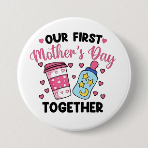 Onze eerste moederdag samen trouwen ronde button 7,6 cm